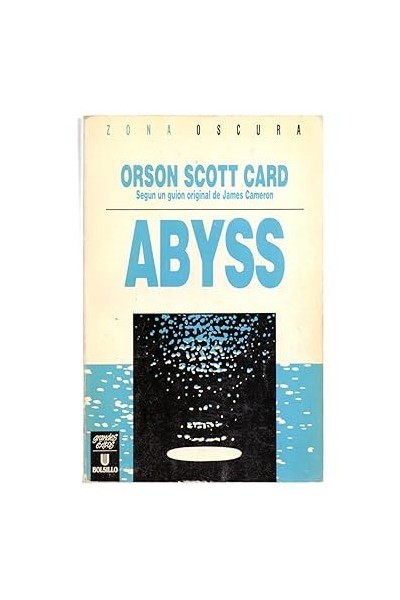 ABYSS - Orson Scott Card, segun el guion original de James Cameron